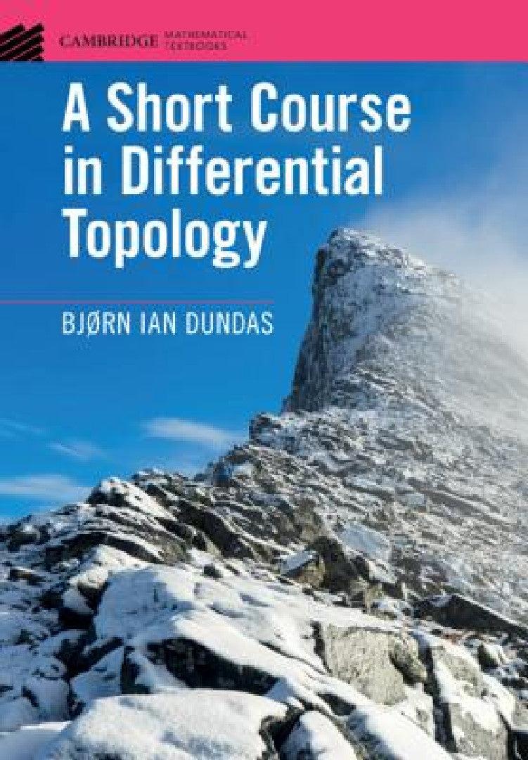 A Short Course in Differential Topology (English, Bjørn Ian Dundas)