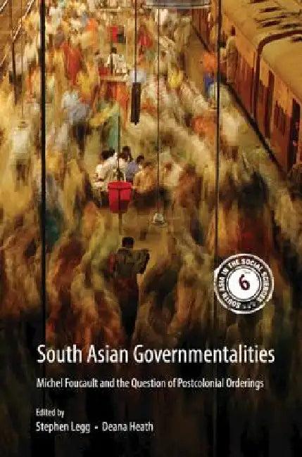 South Asian Governmentalities (English, Stephen Legg | Deana Heath)