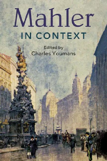 Mahler in Context (English, Charles Youmans)