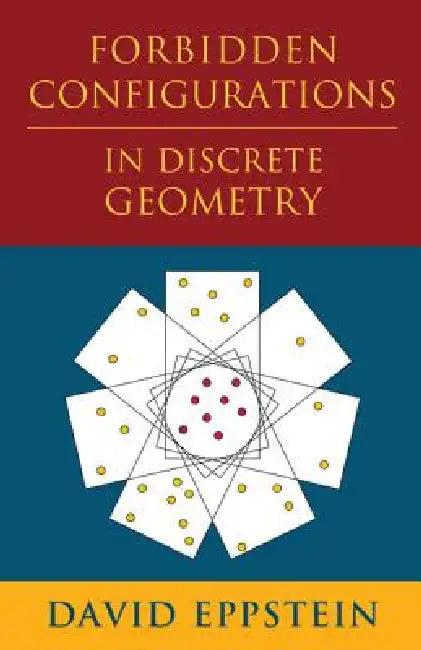 Forbidden Configurations in Discrete Geometry (English, David Eppstein)
