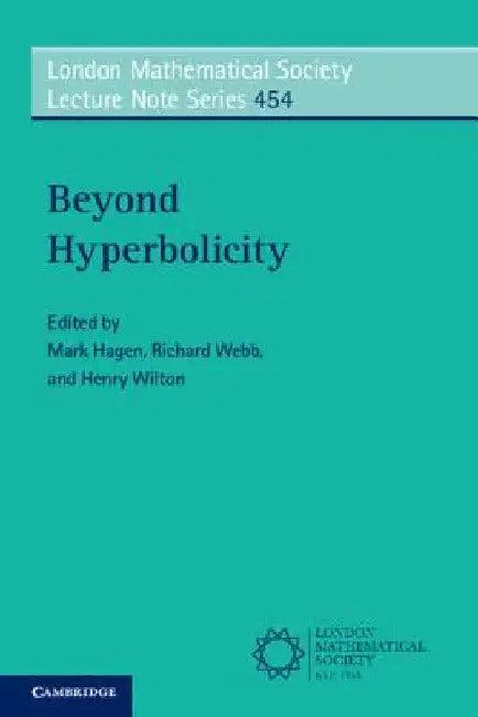 Beyond Hyperbolicity (English, Mark Hagen | Richard Webb | Henry Wilton)