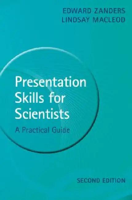 Presentation Skills for Scientists (English, Edward Zanders | Lindsay MacLeod)