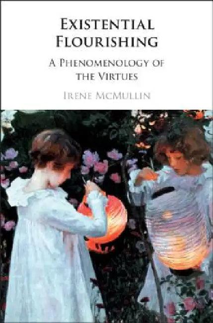 Existential Flourishing (English, Irene McMullin)