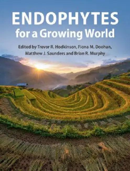 Endophytes for a Growing World (English, Trevor R. Hodkinson | Fiona M. Doohan | Matthew J. Saunders)