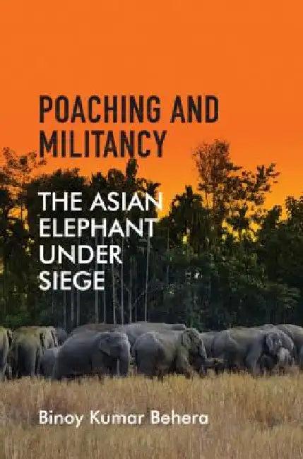 Poaching and Militancy (English, Binoy Kumar Behera)