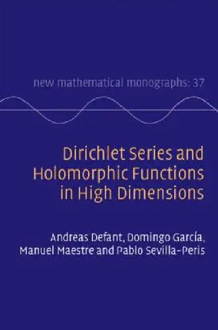 Dirichlet Series and Holomorphic Functions in High Dimensions (English, Andreas Defant | Domingo García | Manuel Maestre)