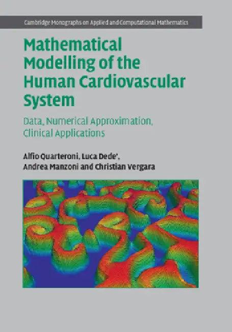 Mathematical Modelling of the Human Cardiovascular System (English, Alfio Quarteroni | Luca Dede' | Andrea Manzoni)