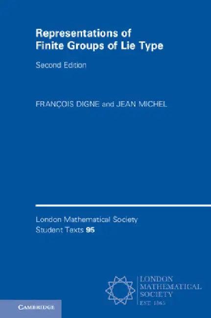 Representations of Finite Groups of Lie Type (English, François Digne | Jean Michel)