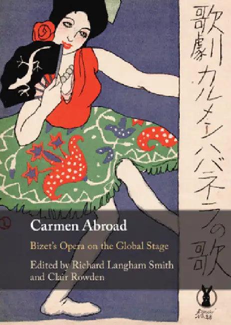 Carmen Abroad (English, Richard Langham Smith | Clair Rowden)