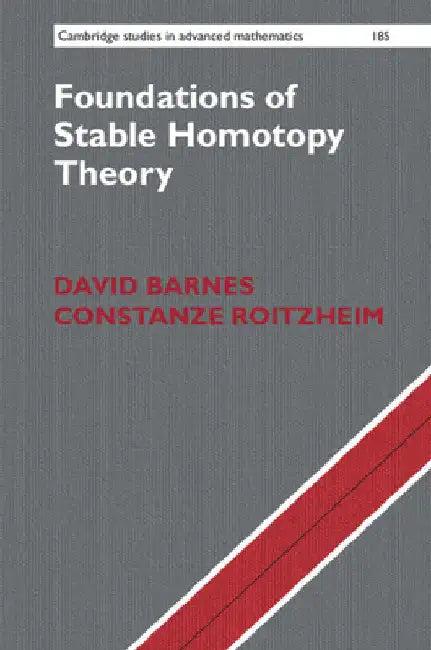 Foundations of Stable Homotopy Theory (English, David Barnes | Constanze Roitzheim)