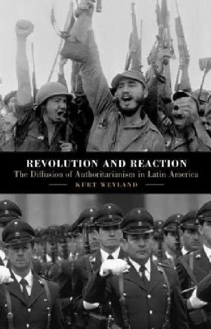 Revolution and Reaction (English, Kurt Weyland)