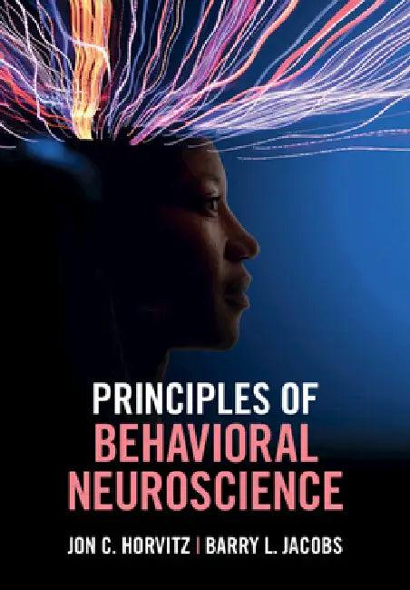 Principles of Behavioral Neuroscience (English, Jon C. Horvitz | Barry L. Jacobs)