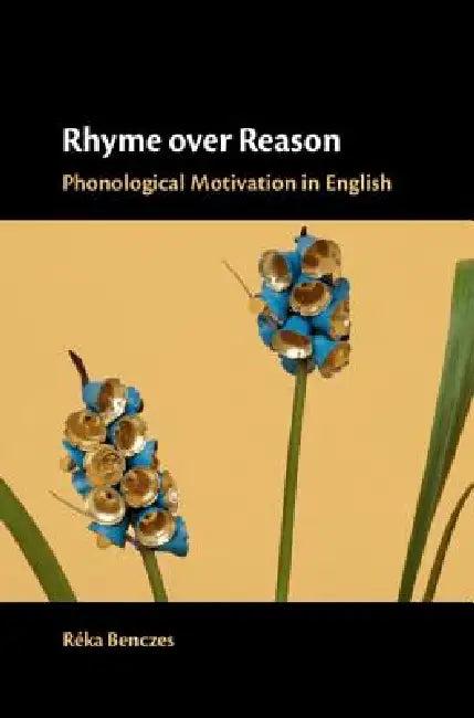 Rhyme Over Reason (English, Réka Benczes)