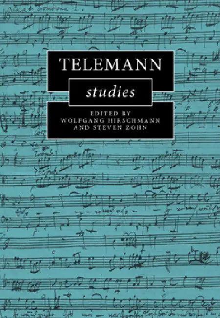 Telemann Studies (English, Wolfgang Hirschmann | Steven Zohn)