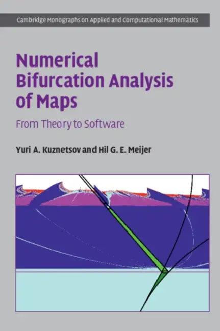 Numerical Bifurcation Analysis of Maps (English, Yuri A. Kuznetsov | Hil G. E. Meijer)