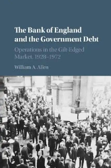 The Bank of England and the Government Debt (English, William A. Allen)