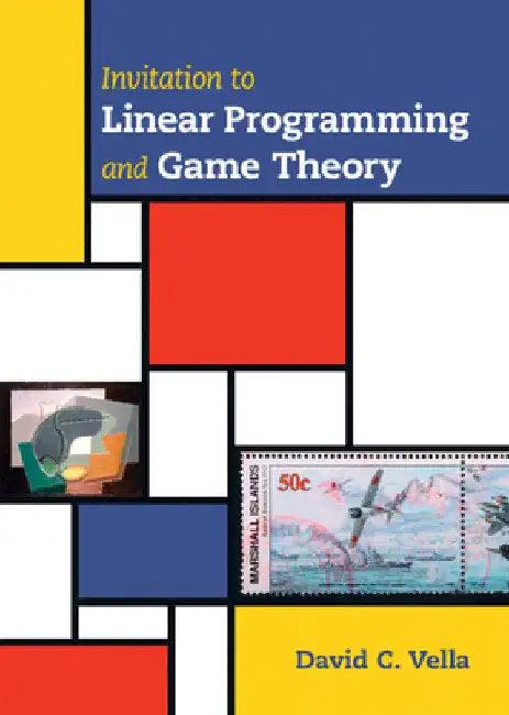 Invitation to Linear Programming and Game Theory (English, David C. Vella)