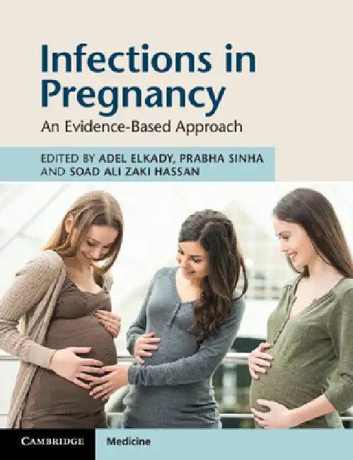 Infections in Pregnancy (English, Adel Elkady | Prabha Sinha | Soad Ali Zaki Hassan)