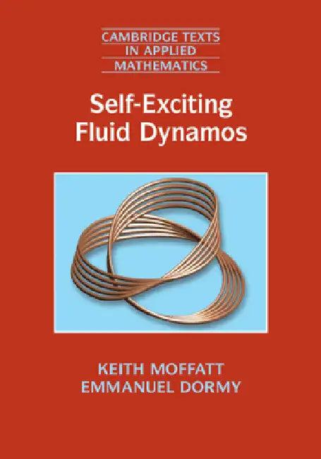 Self-Exciting Fluid Dynamos (English, Keith Moffatt | Emmanuel Dormy)