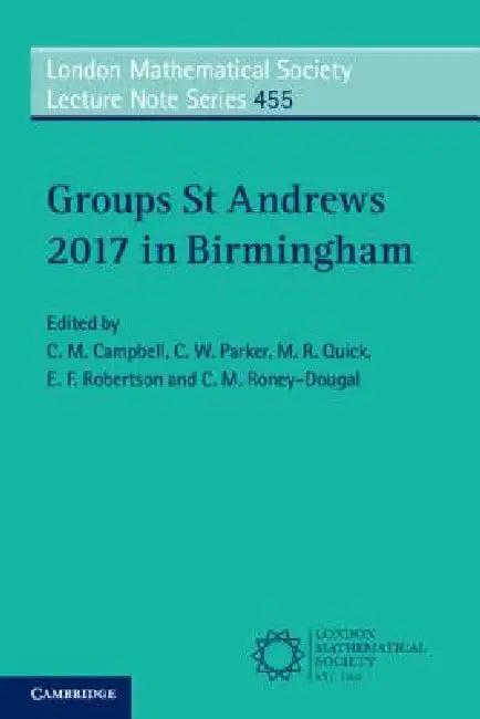 Groups St Andrews 2017 in Birmingham (English, C. M. Campbell | C. W. Parker | M. R. Quick)