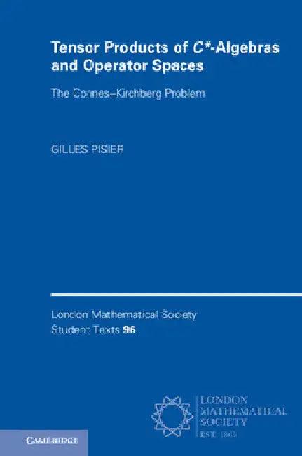Tensor Products of C*-Algebras and Operator Spaces (English, Gilles Pisier)