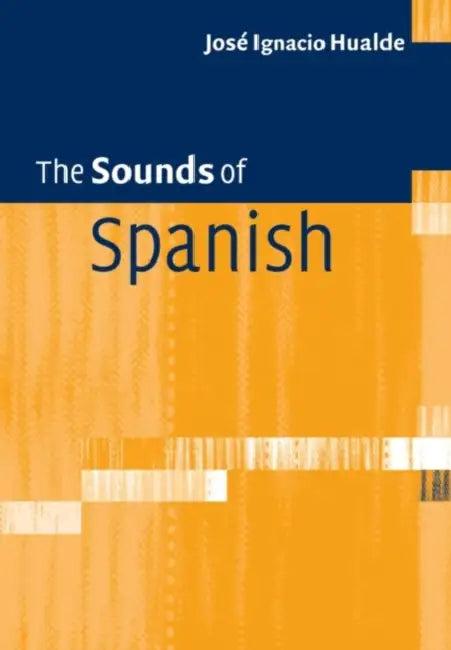 The Sounds of Spanish (English, José Ignacio Hualde)