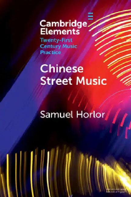 Chinese Street Music (English, Samuel Horlor)