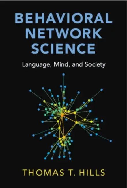 Behavioral Network Science (English, Thomas T. Hills)