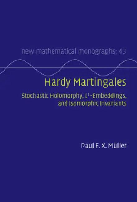 Hardy Martingales (English, Paul F. X. Müller)