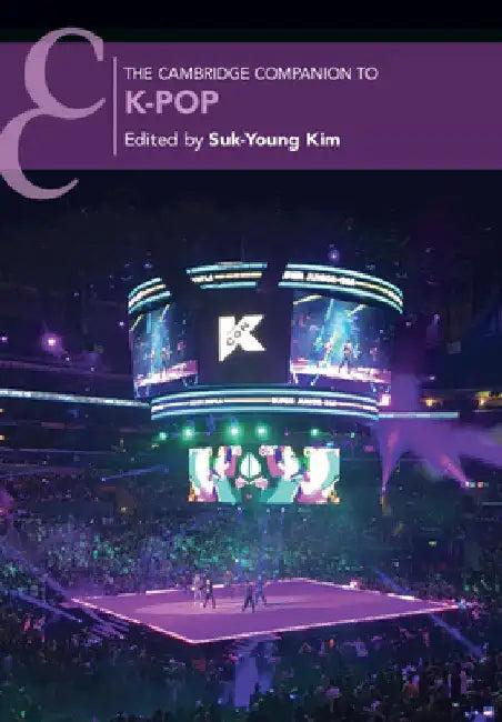 The Cambridge Companion to K-Pop (English, Suk-Young Kim)