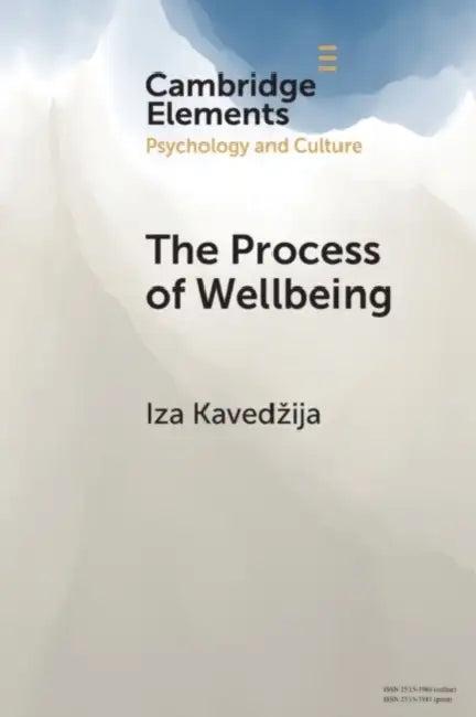 The Process of Wellbeing (English, Iza Kavedzija)