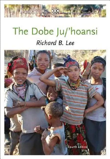 The Dobe Ju/'Hoansi (English, Lee)