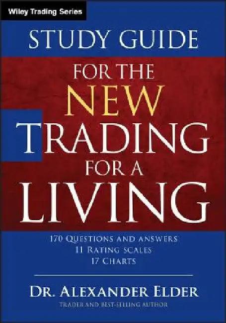 Study Guide for the New Trading for a Living (English, Alexander Elder)