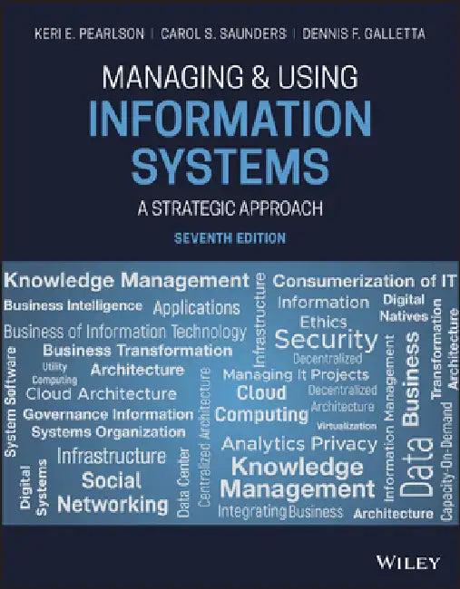 Managing and Using Information Systems (English, Keri E. Pearlson | Carol S. Saunders | Dennis F. Galletta)