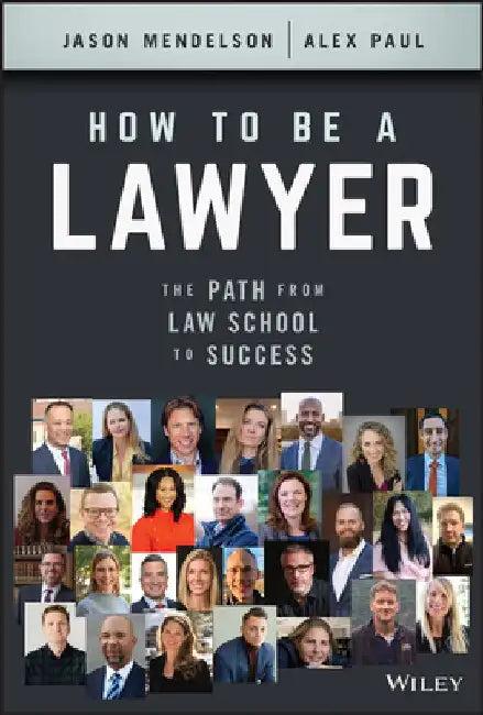 Become a Great Lawyer (English, Jason Mendelson)