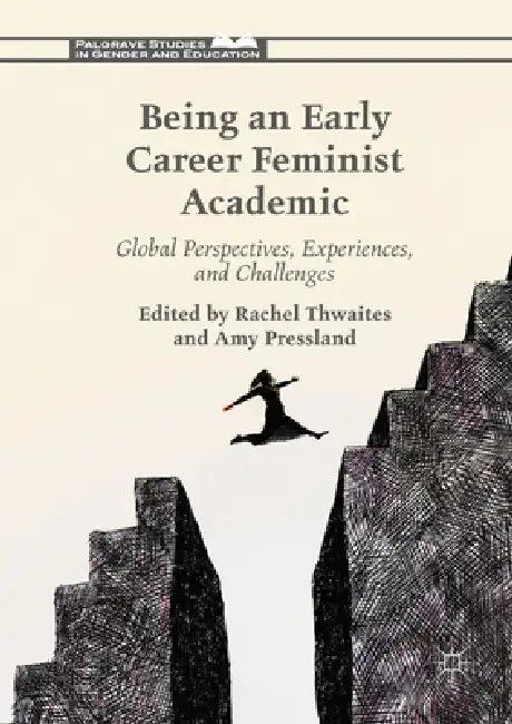 Being an Early Career Feminist Academic (English, Rachel Thwaites | Amy Pressland)
