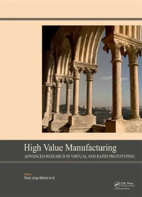 High Value Manufacturing (English, Paulo Jorge Bártolo)