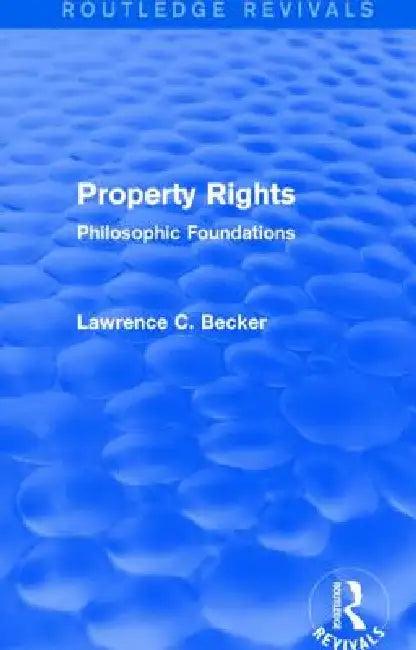 Property Rights (Routledge Revivals) (English, Lawrence C. Becker)