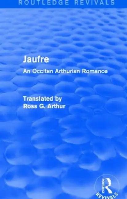 Jaufre (Routledge Revivals) (English, Ross Arthur)