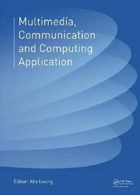Multimedia, Communication and Computing Application (English, Ally Leung)