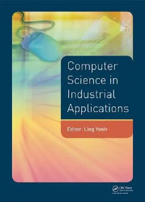 Computer Science in Industrial Application (English, Yanglv Ling)