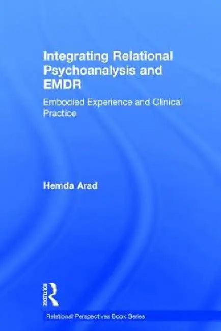 Integrating Relational Psychoanalysis and EMDR (English, Hemda Arad)