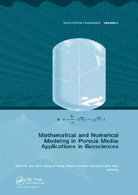 Mathematical and Numerical Modeling in Porous Media (English, Martin A. Diaz Viera | Pratap Sahay | Manuel Coronado)