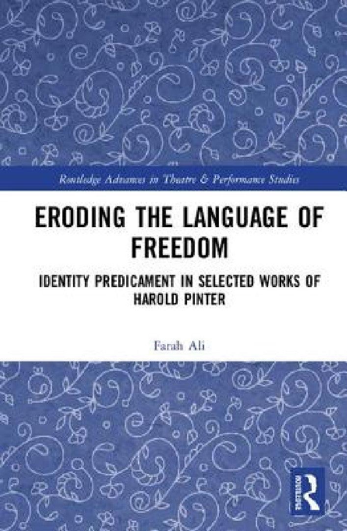 Eroding the Language of Freedom (English, Farah Ali)