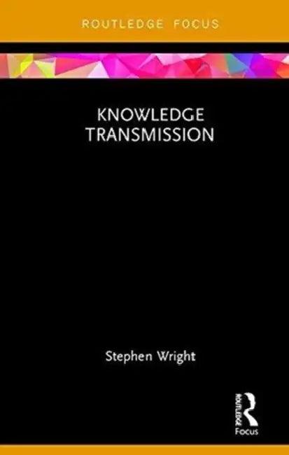 Knowledge Transmission (English, Stephen Wright)