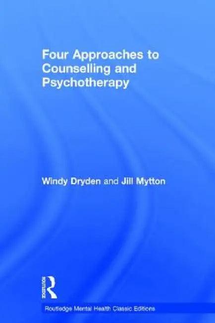 Four Approaches to Counselling and Psychotherapy (English, Windy Dryden | Jill Mytton)