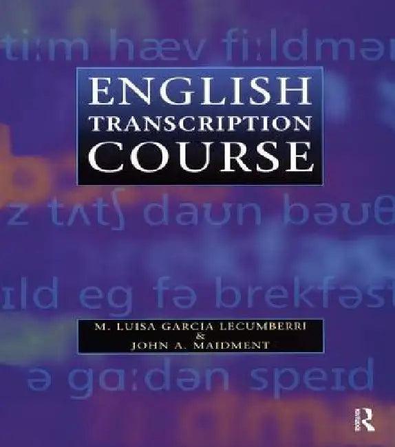 English Transcription Course (English, Maria Lecumberri | J. A. Maidment)