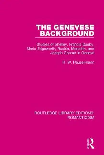 The Genevese Background (English, H. W. Häusermann)