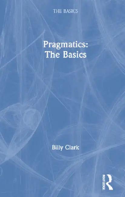 Pragmatics (English, Billy Clark)
