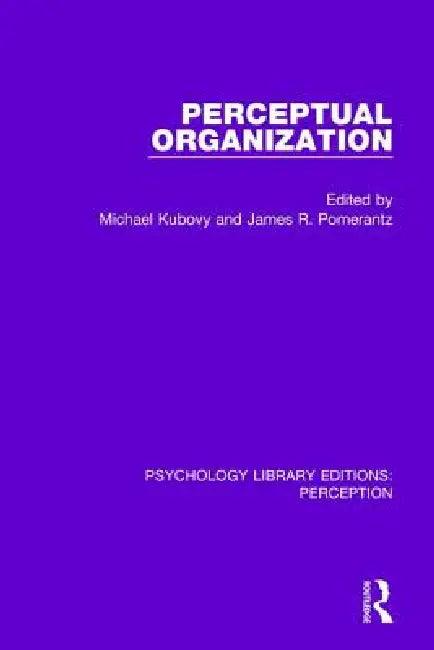 Perceptual Organization (English, Michael Kubovy | James R. Pomerantz)